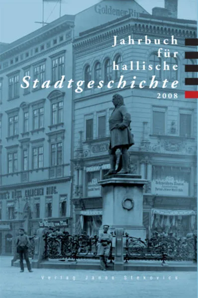 Jahrbuch für hallische Stadtgeschichte 2008</a>