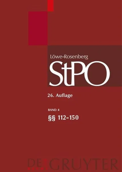 Cover: Löwe/Rosenberg. Die Strafprozeßordnung und das Gerichtsverfassungsgesetz / §§ 112-150