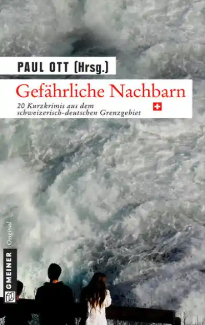 Cover: Gefährliche Nachbarn - CH