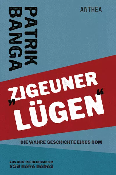 "Zigeuner lügen"