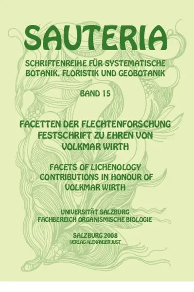 Cover: Sauteria 15: Facetten der Flechtenforschung - facets of lichenology