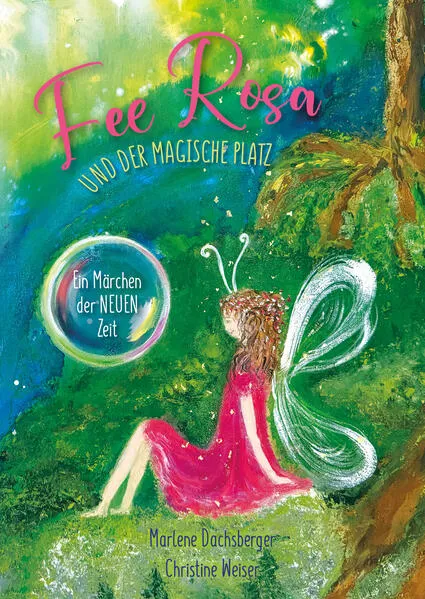 Fee Rosa und der magische Platz