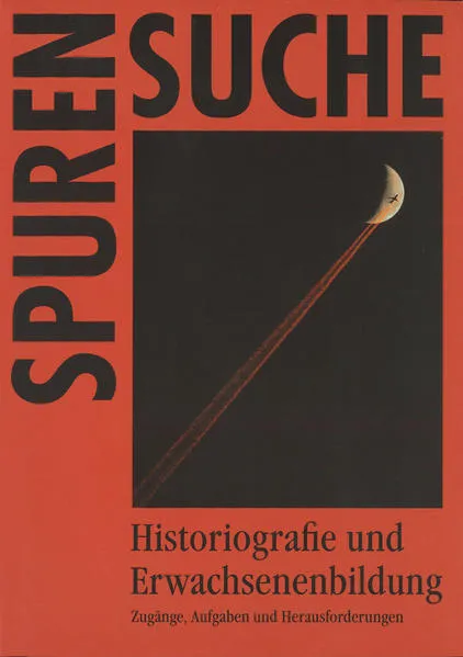 Cover: Historiografie und Erwachsenenbildung