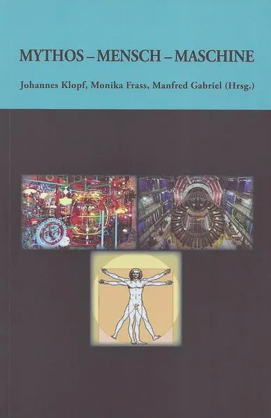 Cover: Mythos - Mensch - Maschine