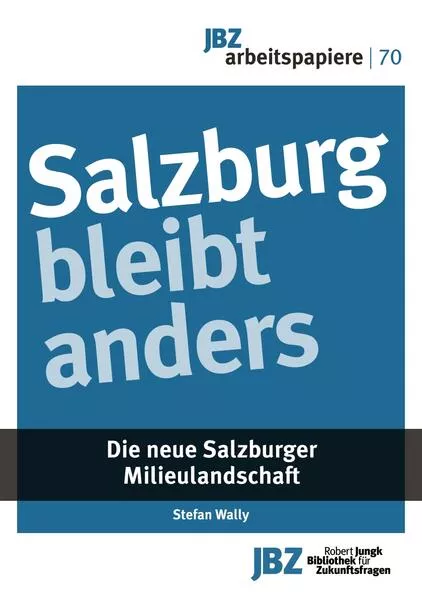 Salzburg bleibt anders