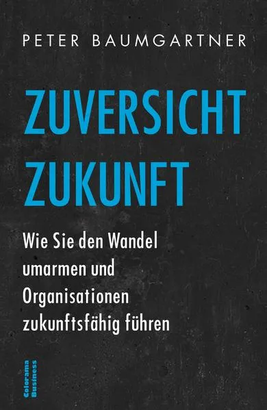 Zuversicht Zukunft