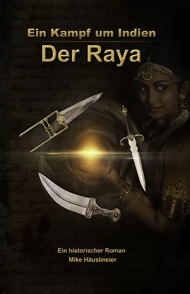 Cover: Der Raya - Ein Kampf um Indien