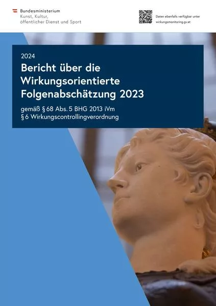 Bericht über die Wirkungsortientierte Folgenabschätzung 2023 gemäß § 68 Abs. 5 BHG 2013 iVm § 6 Wirkungscontrollingverordnung