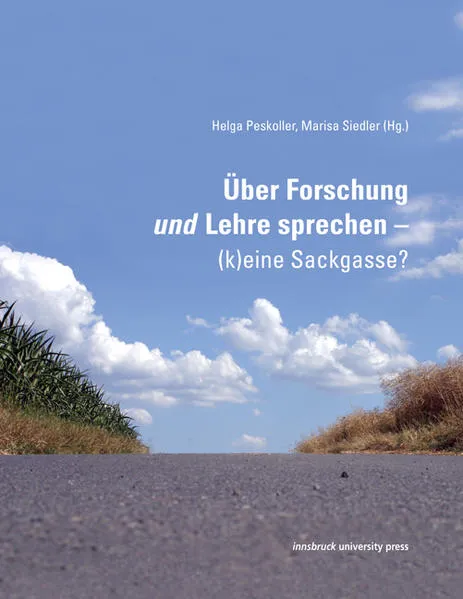 Über Forschung und Lehre sprechen – (k)eine Sackgasse?