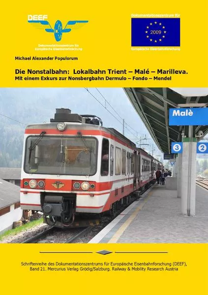 Die Nonstalbahn: Lokalbahn Trient – Malé – Marilleva