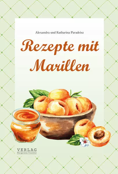 Cover: Rezepte mit Marillen