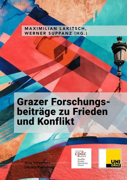 Cover: Grazer Forschungsbeiträge zu Frieden und Konflikt