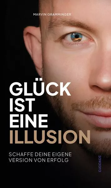 Glück ist eine Illusion