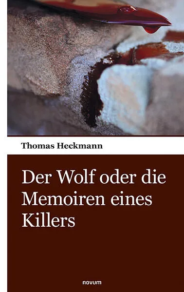 Cover: Der Wolf oder die Memoiren eines Killers