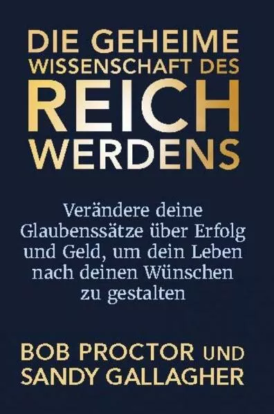 Cover: Die geheime Wissenschaft des Reichwerdens