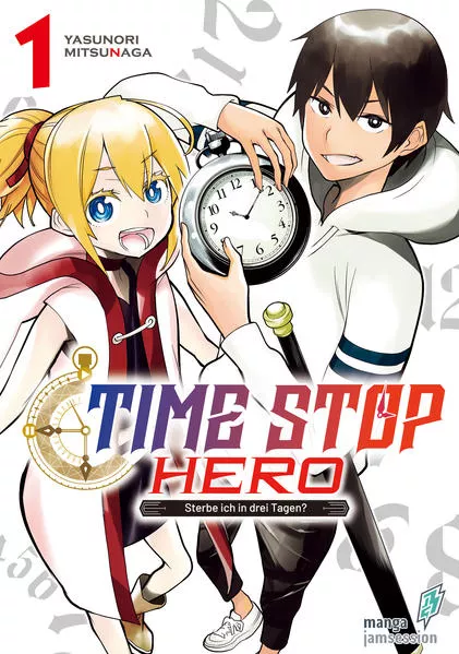 Time Stop Hero - Sterbe ich in drei Tagen? Band 1 VOL. 3