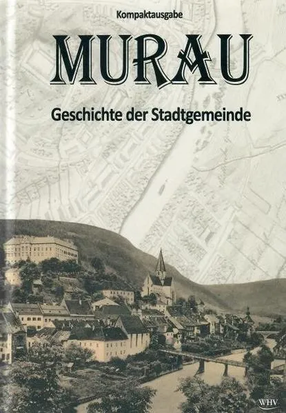 Murau - Geschichte der Stadtgemeinde