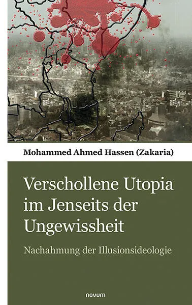 Verschollene Utopia im Jenseits der Ungewissheit