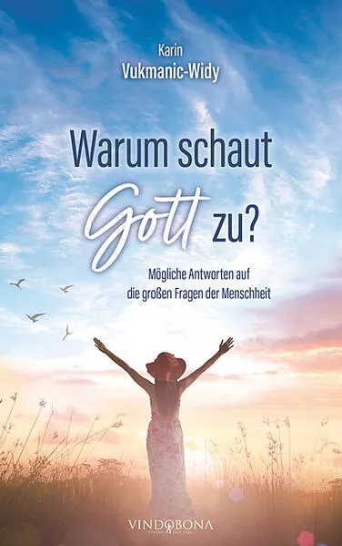 Warum schaut Gott zu?