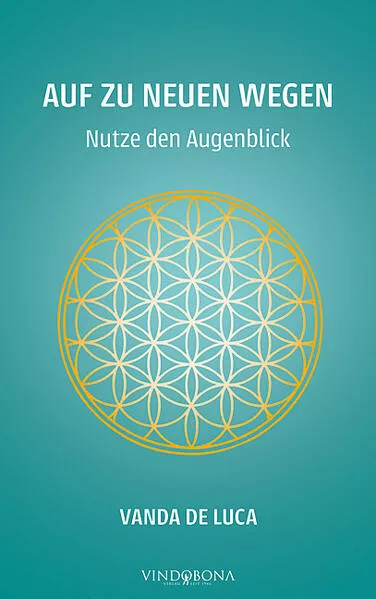 Auf zu neuen Wegen - Nutze den Augenblick