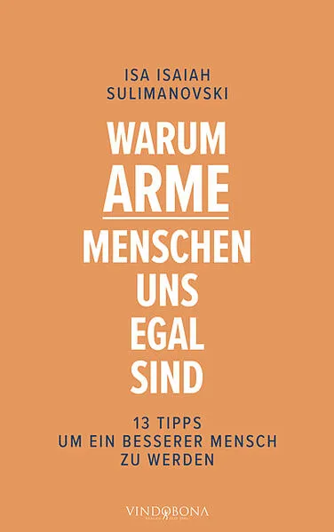 Warum arme Menschen uns egal sind