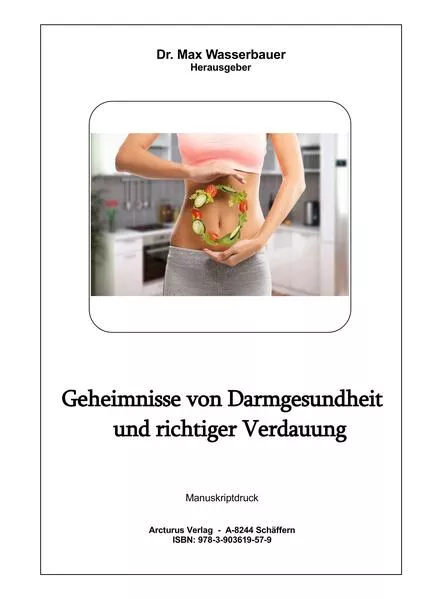 Geheimnisse von Darmgesundheit und richtiger Verdauung