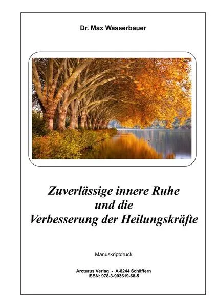 Cover: Zuverlässige innere Ruhe und die Verbesserung der Heilungskräfte