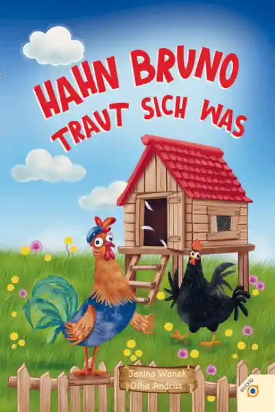 Titel: Hahn Bruno traut sich was