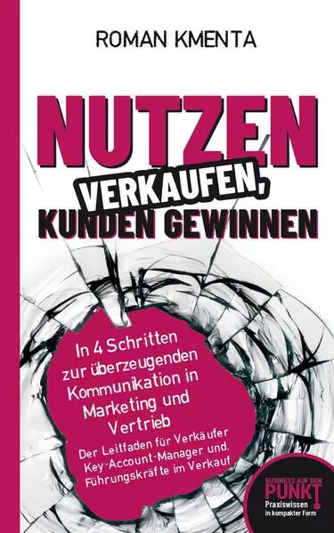 Nutzen verkaufen, Kunden gewinnen</a>