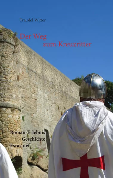 Cover: Der Weg zum Kreuzritter