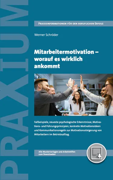 Cover: Mitarbeitermotivation - worauf es wirklich ankommt