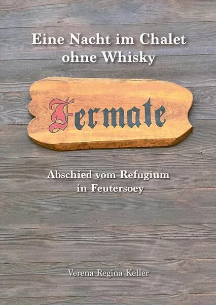 Cover: Eine Nacht im Chalet Fermate ohne Whisky