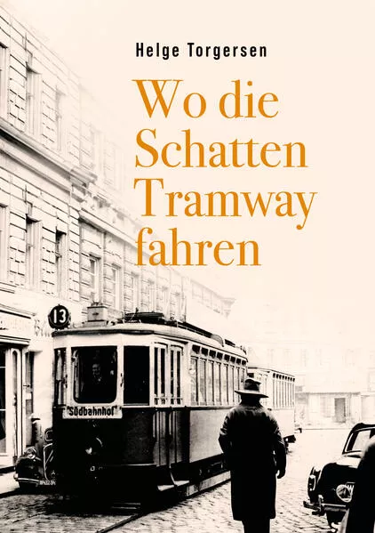 Wo die Schatten Tramway fahren