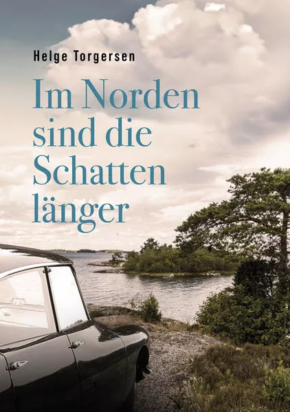 Cover: Im Norden sind die Schatten länger