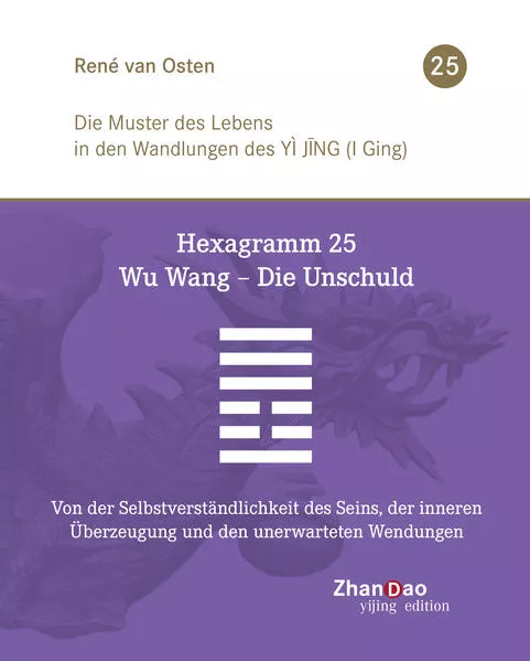 Cover: Hexagramm 25 – Wu Wang – Die Unschuld