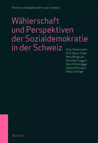 Cover: Wählerschaft und Perspektiven der Sozialdemokratie in der Schweiz