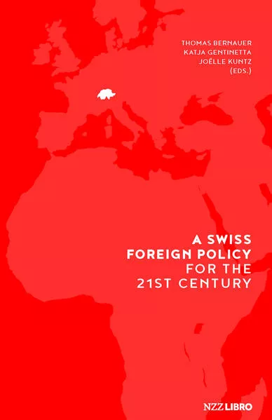 Cover: A Swiss Foreign Policy for the 21st Century