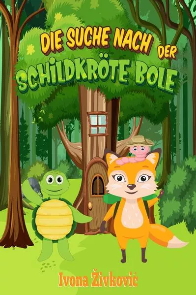 Cover: Die Suche nach der Schildkröte Bole
