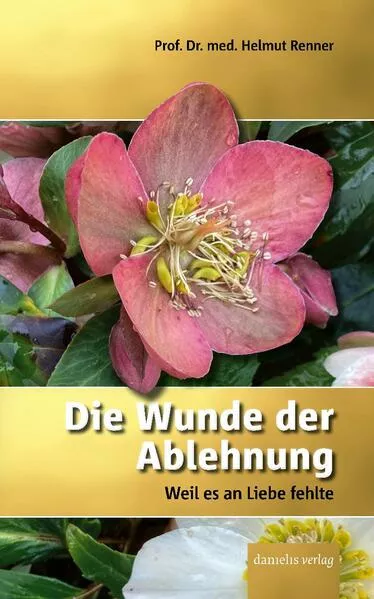 Cover: Die Wunde der Ablehnung