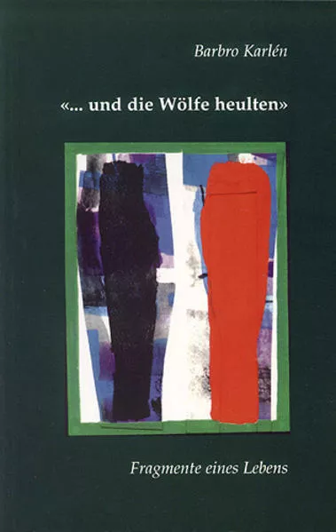 Cover: Und die Wölfe heulten