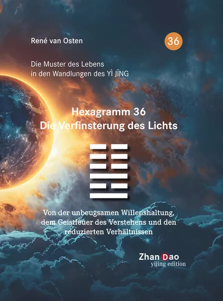 Hexagramm 36 – Die Verfinsterung des Lichts