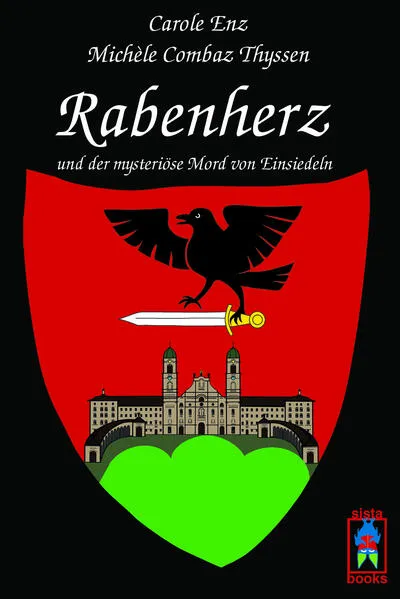 Cover: Rabenherz und der mysteriöse Mord von Einsiedeln