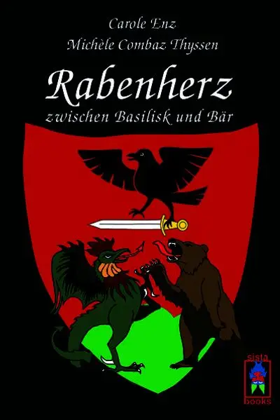 Rabenherz zwischen Basilisk und Bär