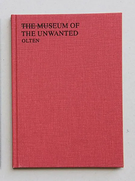 THE MUSEUM OF THE UNWANTED