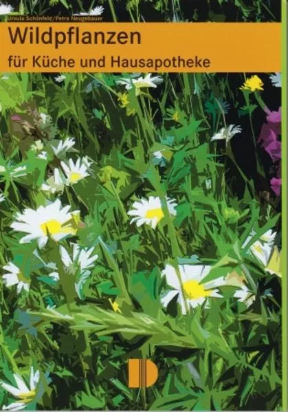 Cover: Wildpflanzen für Küche und Hausapotheke