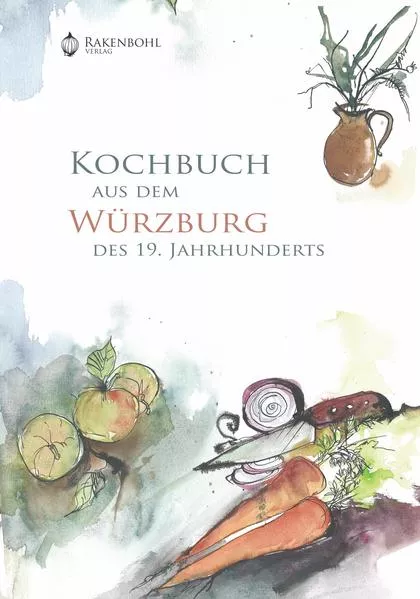 Kochbuch aus dem Würzburg des 19. Jahrhunderts
