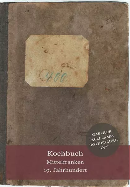 Kochbuch Mittelfranken 19. Jahrhundert