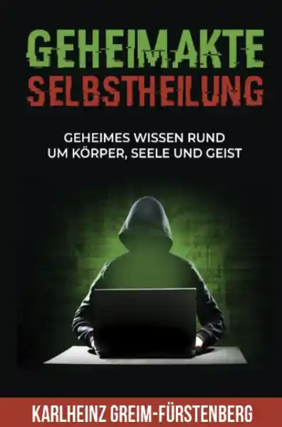 Geheimakte Selbstheilung