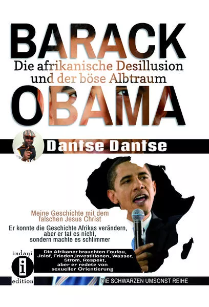 Cover: BARACK OBAMA - die afrikanische Desillusion und der böse Albtraum