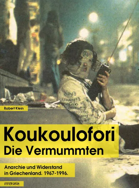 Koukoulofori – Die Vermummten